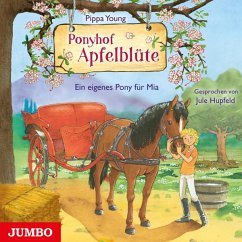 Ein eigenes Pony für Mia / Ponyhof Apfelblüte Bd.13 (1 Audio-CD)