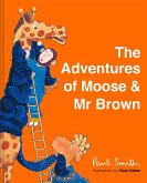 The Adventures of Moose & Mr Brown