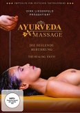 Ayurveda Massage - die heilende Berührung