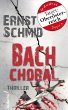 Bachchoral: Thriller (eBook, ePUB) - Bild 1
