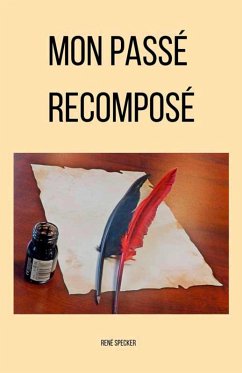 Cover Mon passé recomposé (eBook, ePUB)