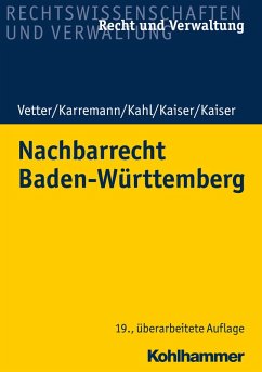 Nachbarrecht Baden-Württemberg (eBook, PDF) - Kaiser, Christian; Kaiser, Helmut