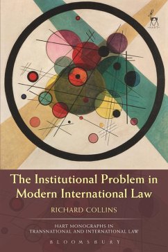 The Institutional Problem in Modern International Law (eBook, ePUB) Cover The Institutional Problem in Modern International Law (eBook, ePUB)