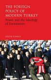 The Foreign Policy of Modern Turkey (eBook, ePUB)