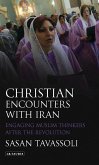 Christian Encounters with Iran (eBook, ePUB)