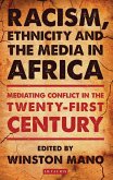 Racism, Ethnicity and the Media in Africa (eBook, PDF)