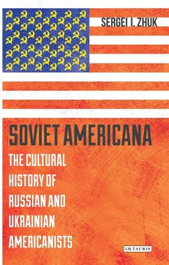 Soviet Americana (eBook, ePUB) - Zhuk, Sergei