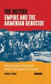 The British Empire and the Armenian Genocide (eBook, ePUB)