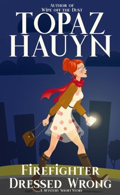 Firefighter Dressed Wrong (eBook, ePUB) - Hauyn, Topaz