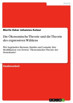 Die Ökonomische Theorie und die Theorie des expressiven Wählens (eBook, PDF) - Kotzur, Moritz Oskar Johannes