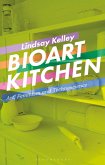 Bioart Kitchen (eBook, ePUB)