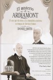 El misterio de Ardlamont : el caso que dio inicio a la criminología moderna en tiempos de Sherlock Holmes