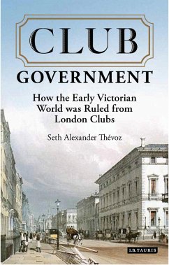 Club Government (eBook, ePUB) - Thevoz, Seth Alexander