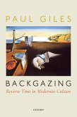 Backgazing: Reverse Time in Modernist Culture (eBook, ePUB)