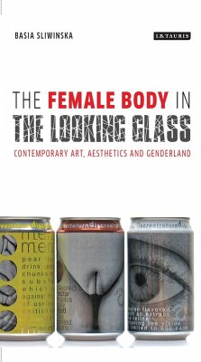 The Female Body in the Looking-Glass (eBook, ePUB) - Sliwinska, Basia