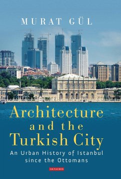 Architecture and the Turkish City (eBook, ePUB) - Gül, Murat