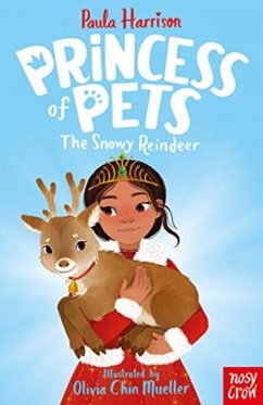 Princess of Pets: The Snowy Reindeer - Harrison, Paula
