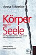 Körper sucht Seele (eBook, ePUB) - Bild 1