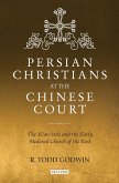 Persian Christians at the Chinese Court (eBook, ePUB)