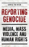 Reporting Genocide (eBook, ePUB)