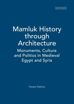 Mamluk History through Architecture (eBook, PDF) - Rabbat, Nasser
