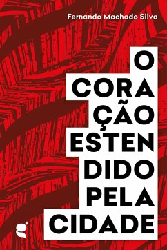 Cover O coração estendido pela cidade (eBook, ePUB)