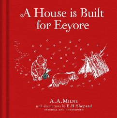 Winnie-the-Pooh: A House is Built for Eeyore - Milne, Alan Alexander