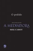 O pedido - A mediadora (eBook, ePUB)