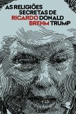 As religiões secretas de Donald Trump (eBook, ePUB)