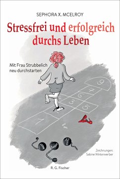 Stressfrei und erfolgreich durchs Leben (eBook, ePUB) - McElroy, Sephora X.