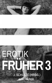 Erotik Früher 3 (eBook, PDF)