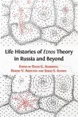 Life Histories of Etnos Theory in Russia and Beyond (eBook, ePUB)