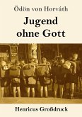 Jugend ohne Gott (Großdruck)