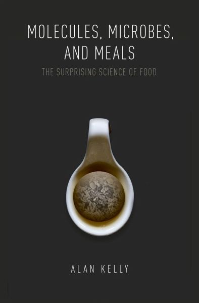 Molecules, Microbes, and Meals (eBook, ePUB) Molecules, Microbes, and Meals (eBook, ePUB)