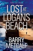 Lost at Logans Beach (The Oz Files, #4) (eBook, ePUB) Lost at Logans Beach (The Oz Files, #4) (eBook, ePUB)