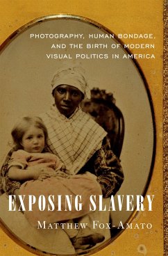 Exposing Slavery (eBook, ePUB) - Fox-Amato, Matthew