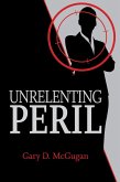 Unrelenting Peril (eBook, ePUB)