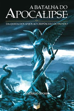 A batalha do Apocalipse (eBook, ePUB) - Spohr, Eduardo