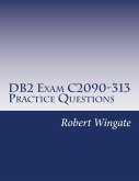DB2 Exam C2090-313 Practice Questions (eBook, ePUB)