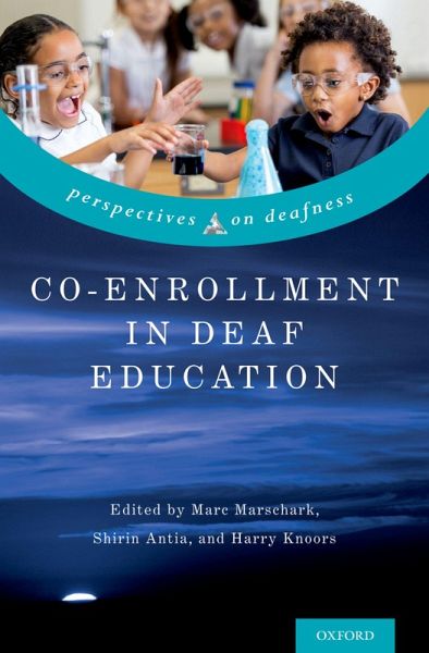 Co-Enrollment in Deaf Education (eBook, PDF) Co-Enrollment in Deaf Education (eBook, PDF)