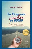 Se tu queres Senhor, eu quero (eBook, ePUB) Se tu queres Senhor, eu quero (eBook, ePUB)