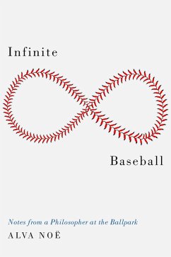 Infinite Baseball (eBook, ePUB) - No?, Alva