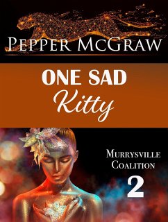 Cover One Sad Kitty (Murrysville Coalition, #2) (eBook, ePUB)