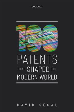 One Hundred Patents That Shaped the Modern World (eBook, ePUB) - Segal, David
