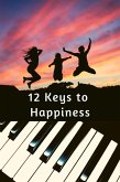 12 Keys to Happiness (eBook, ePUB)