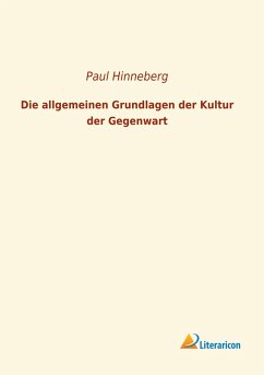 Die allgemeinen Grundlagen der Kultur der Gegenwart