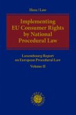 Implementing EU Consumer Rights by National Procedural Law