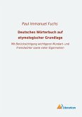 Deutsches Wörterbuch auf etymologischer Grundlage