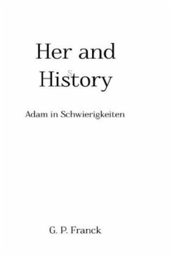 Her- and History - Franck, G. P.