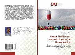 Études chimique et pharmacologique de Drepanoalpha - Ngbolua Koto-te-Nyiwa, Jean-Paul;Tshimankinda, Mpiana;Virima, Mudogo